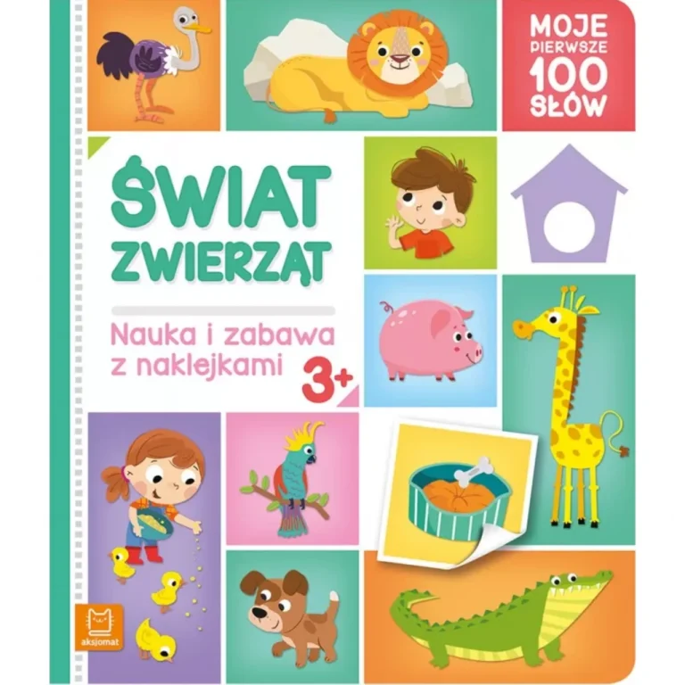 SŁOWNICZEK MOJE PIERWSZE SŁOWA ŚWAT ZWIERZĄT W ZOO